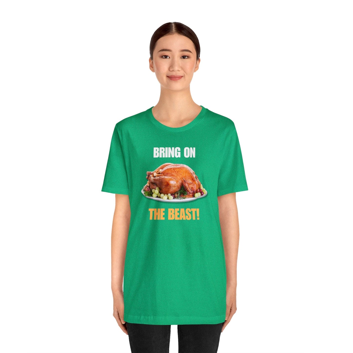 Snarky Thanksgiving: "Bring on the Beast!" T-Shirt