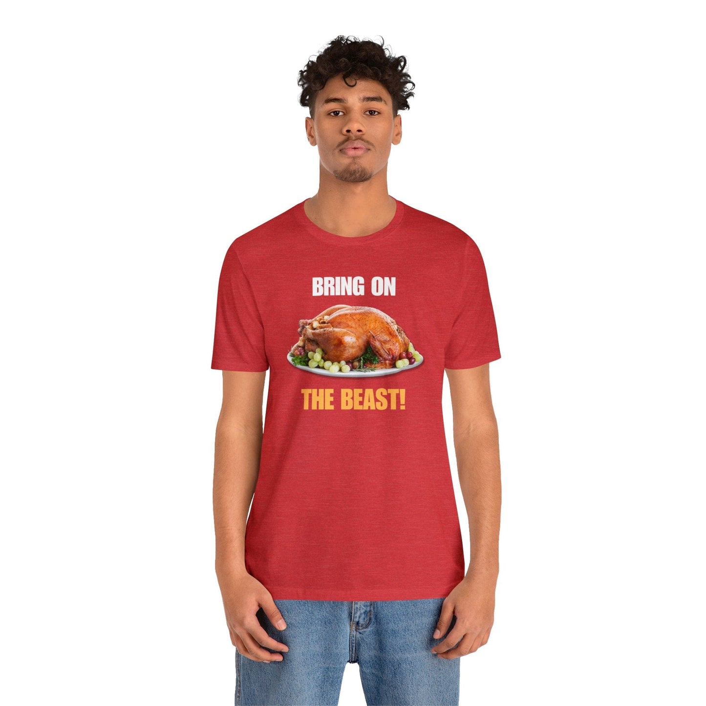 Snarky Thanksgiving: "Bring on the Beast!" T-Shirt