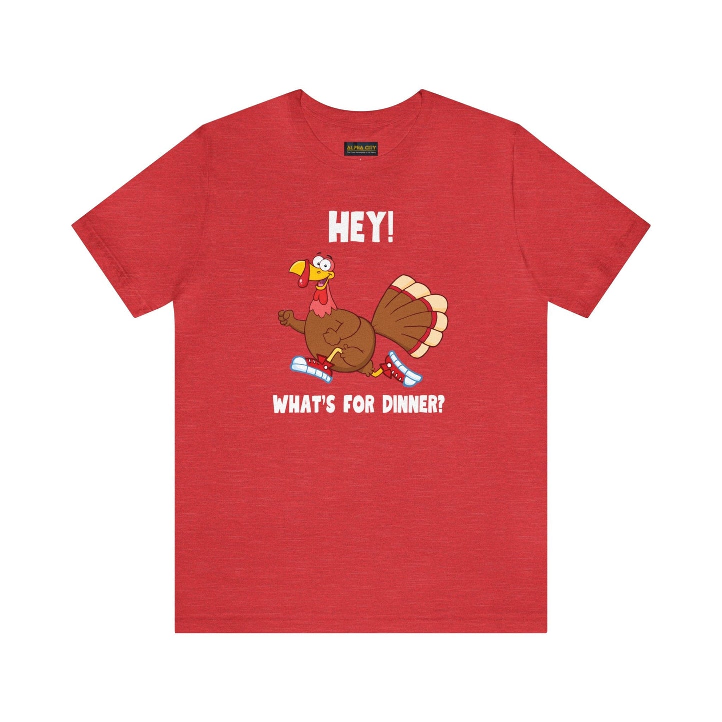 Jerky Turkey: “Hey! What's for Dinner?” Thanksgiving Novelty T-Shirt