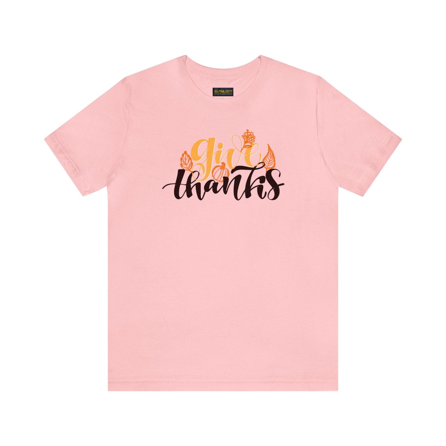 Happy Thanksgiving: "give thanks" w/Leaves Design T-Shirt