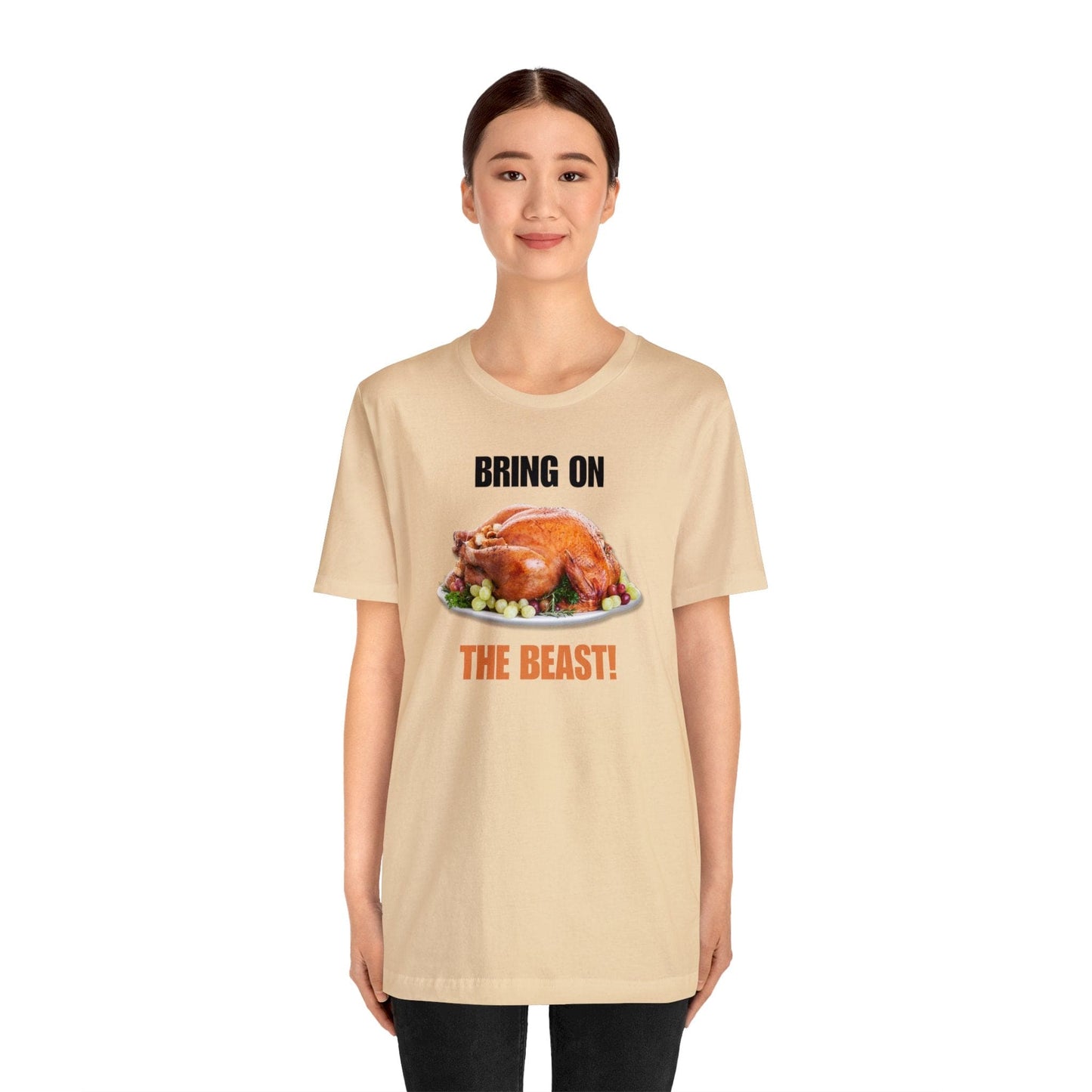 Snarky Thanksgiving: "Bring on the Beast!" T-Shirt