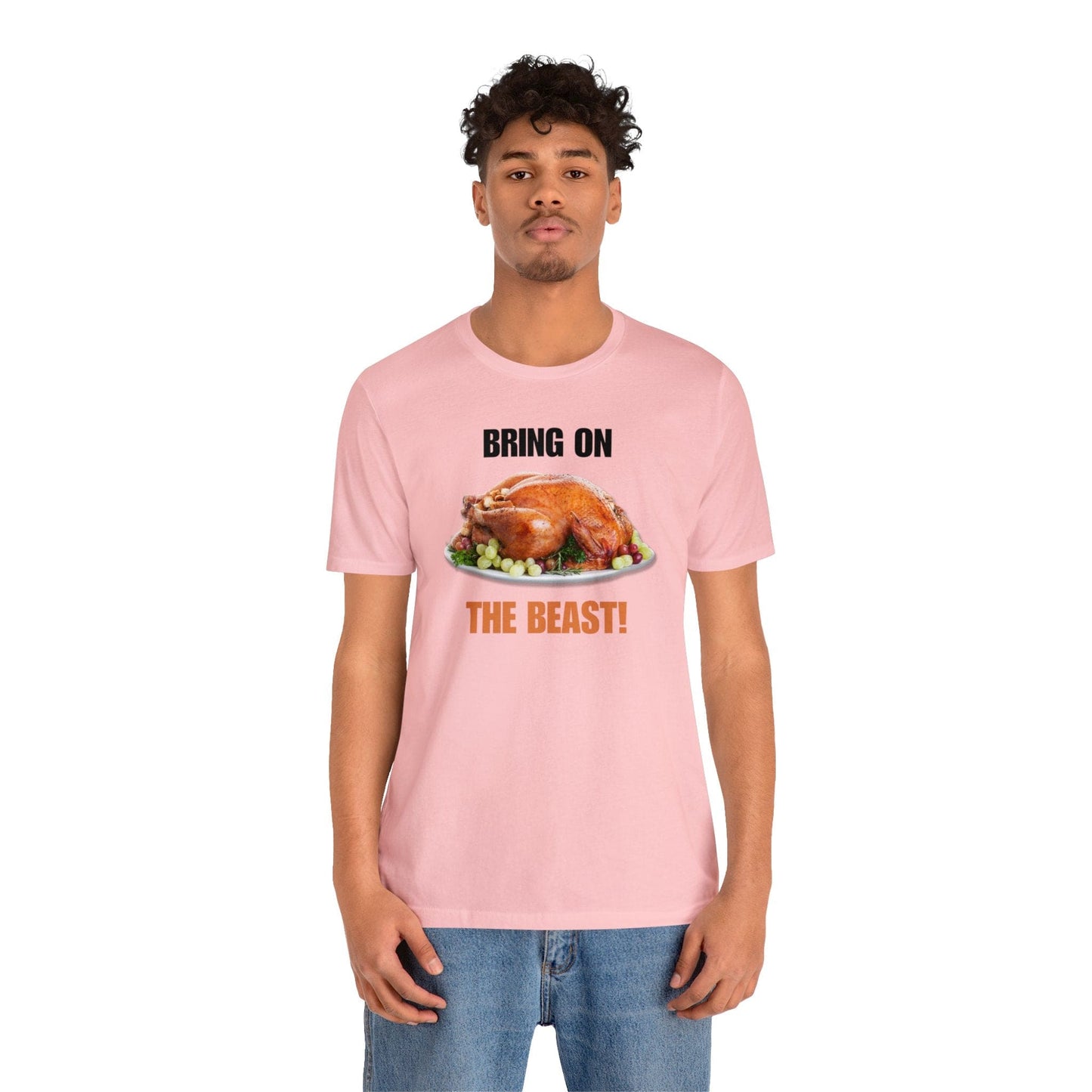 Snarky Thanksgiving: "Bring on the Beast!" T-Shirt