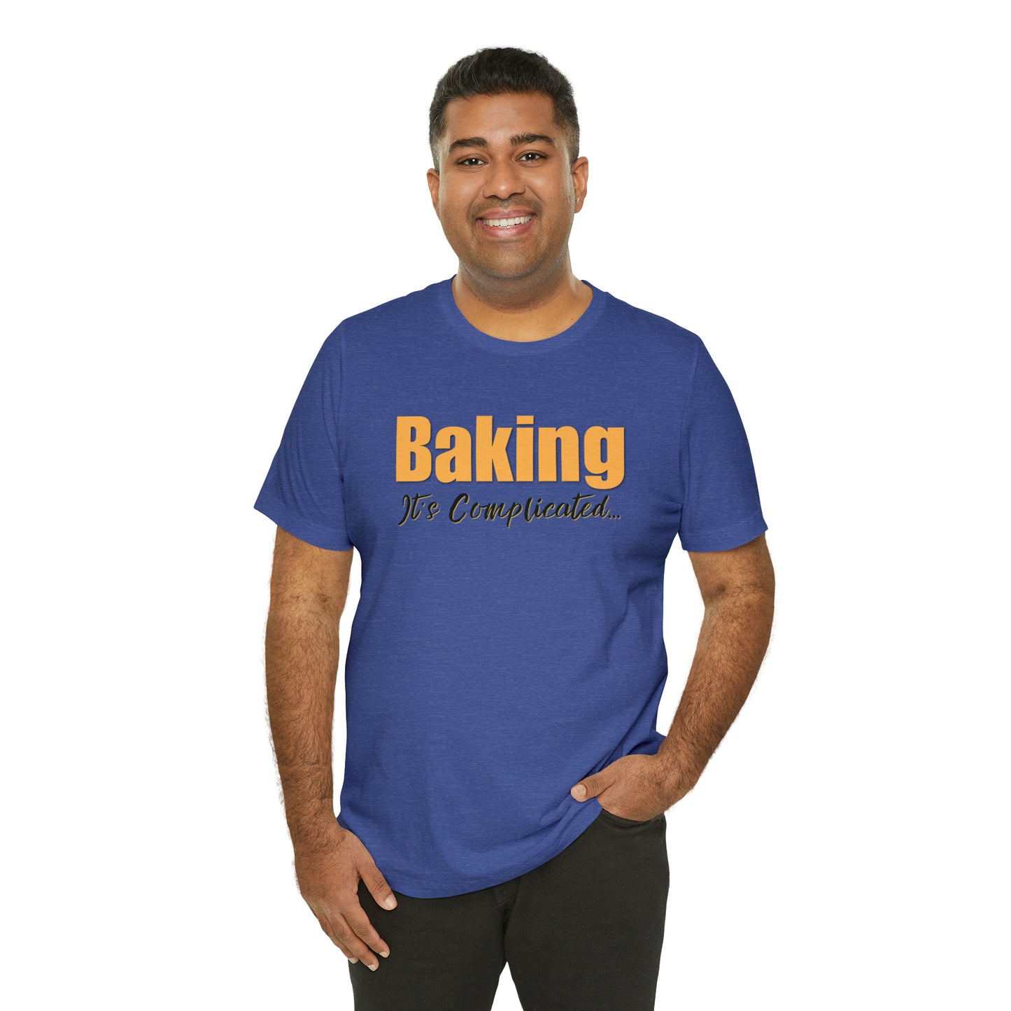 “Baking: It's Complicated...” Bella + Canvas 3001 Unisex Jersey Short Sleeve Tee