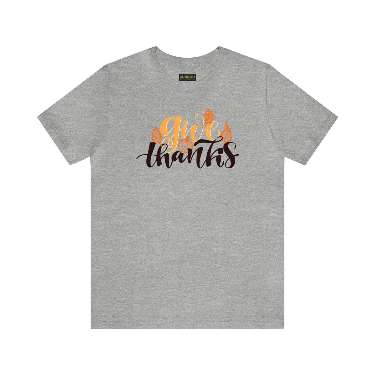 Happy Thanksgiving: "give thanks" w/Leaves Design T-Shirt
