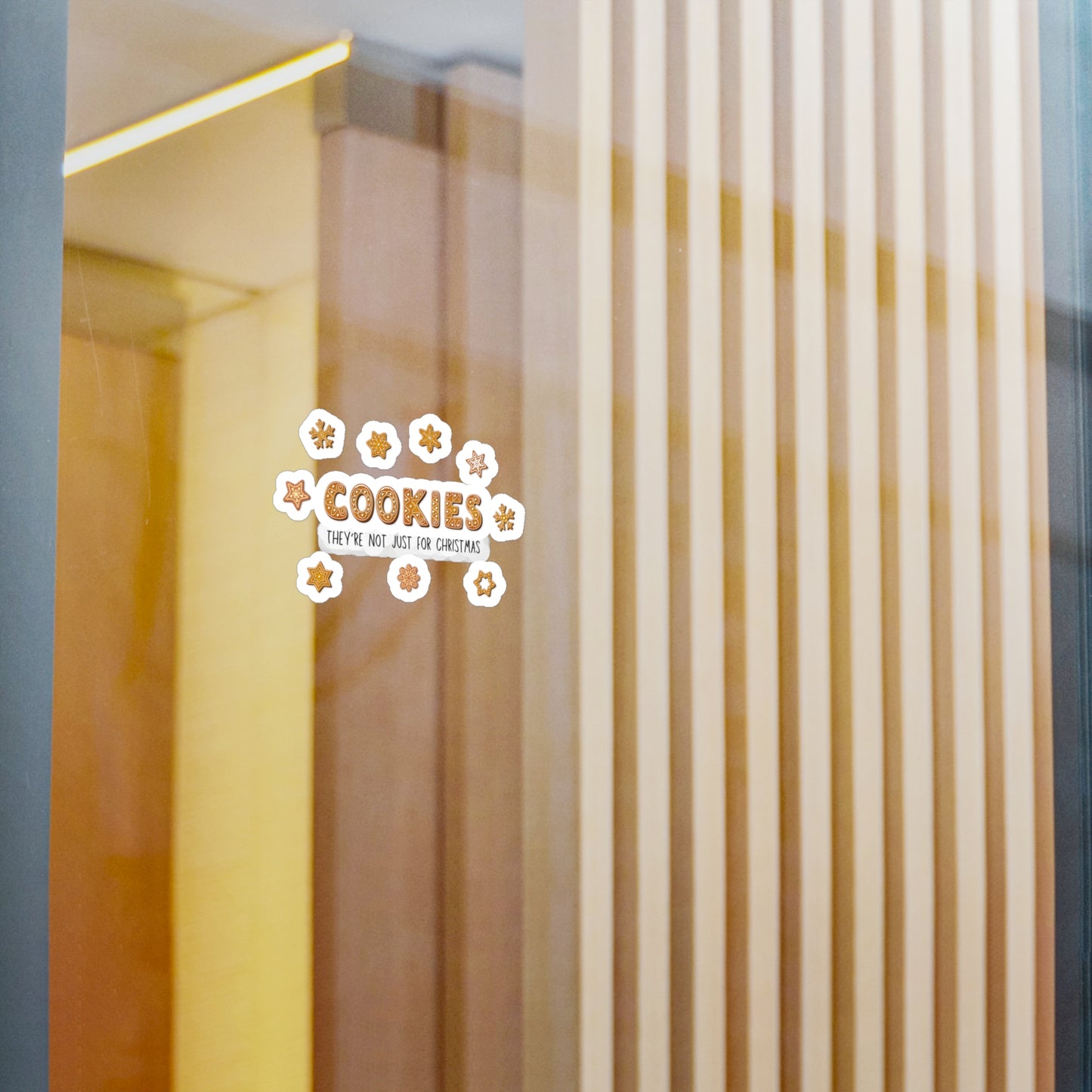“Cookies: They're Not Just for Christmas” Kiss-Cut Vinyl Decal