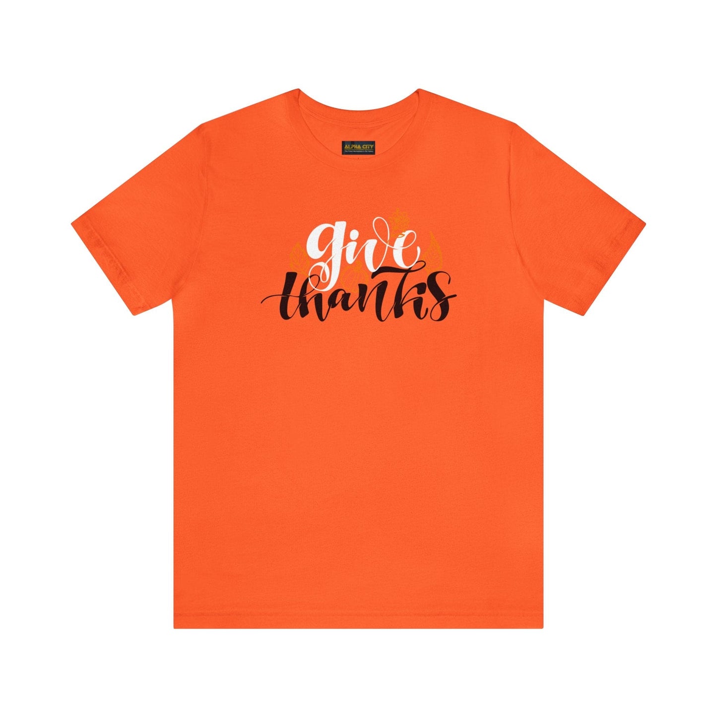 Happy Thanksgiving: "give thanks" w/Leaves Design T-Shirt