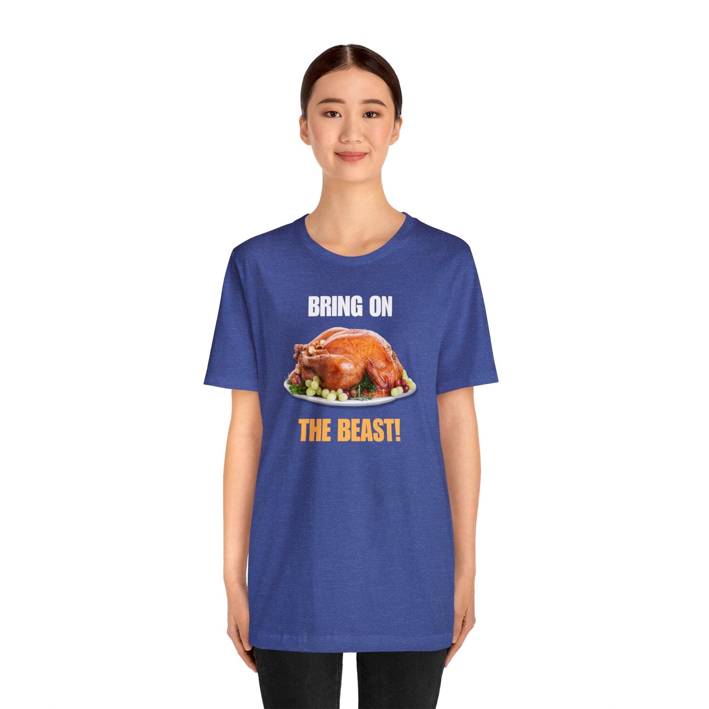 Snarky Thanksgiving: "Bring on the Beast!" T-Shirt