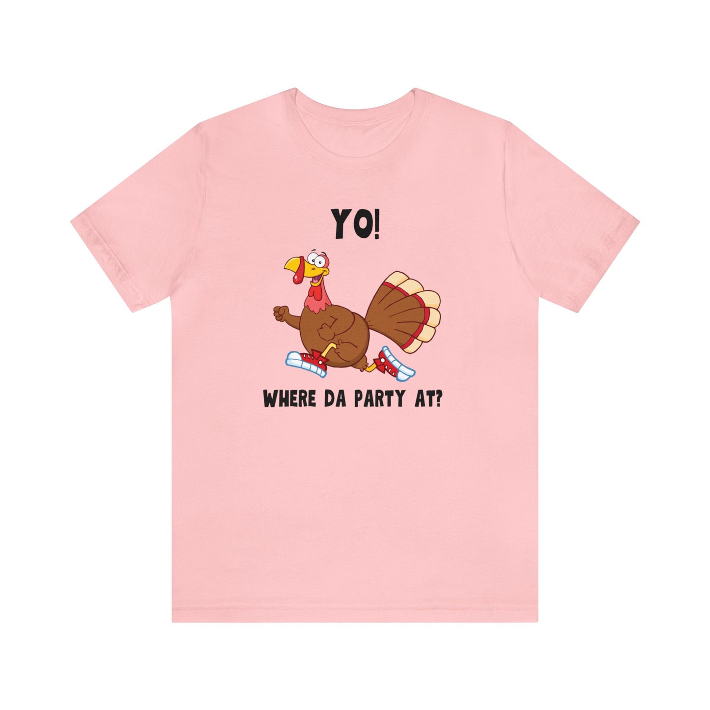 Jerky Turkey: “Yo! Where Da Party At?” Thanksgiving Novelty T-Shirt