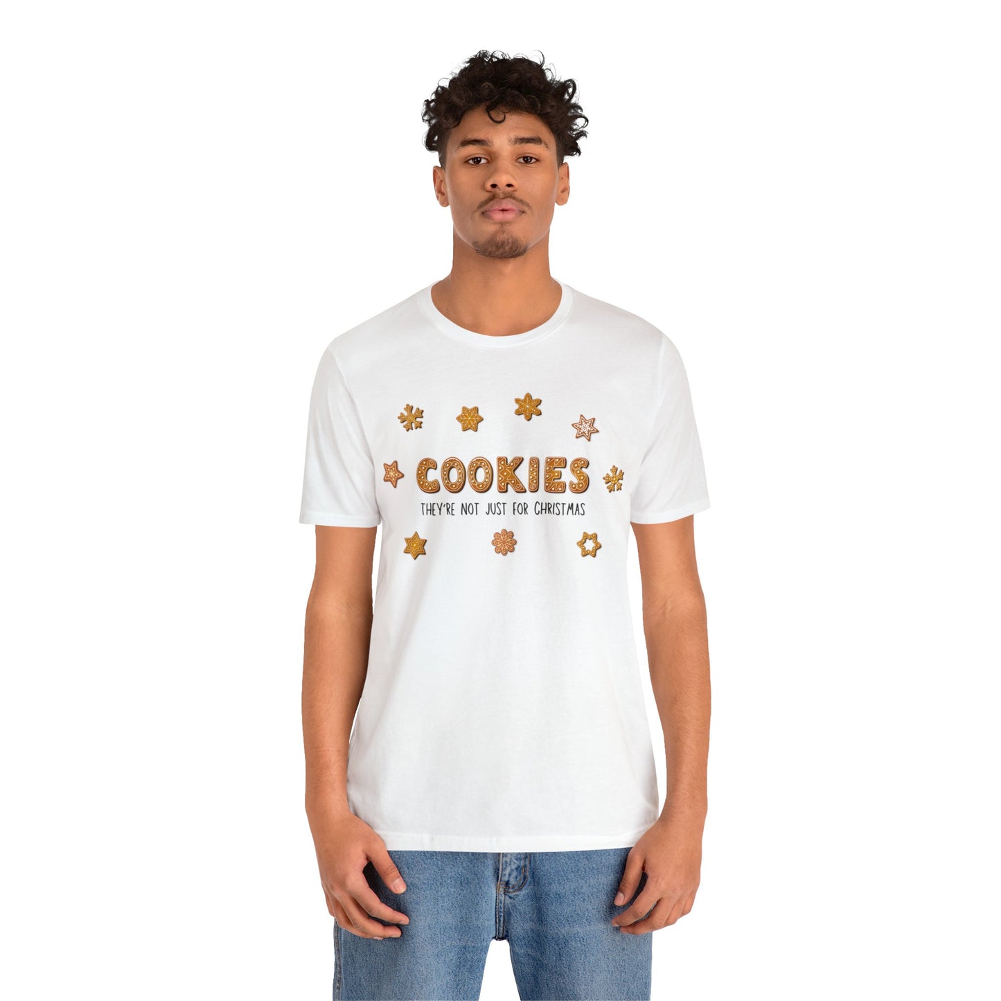 “Cookies: They're Not Just for Christmas” Bella + Canvas 3001 Unisex Jersey Short Sleeve Tee