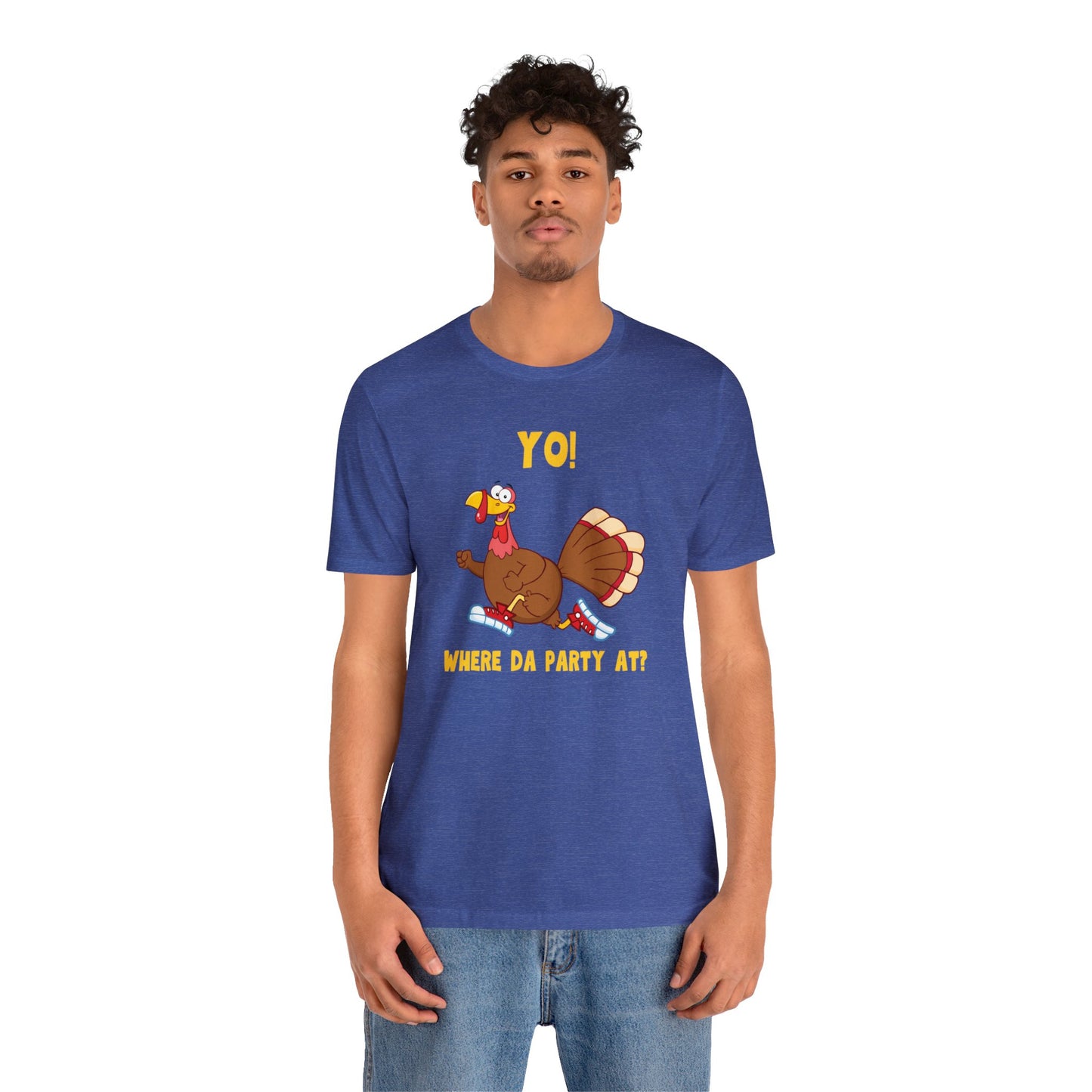 Jerky Turkey: “Yo! Where Da Party At?” Thanksgiving Novelty T-Shirt