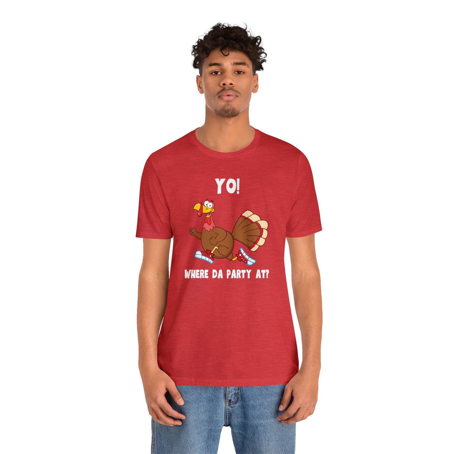 Jerky Turkey: “Yo! Where Da Party At?” Thanksgiving Novelty T-Shirt