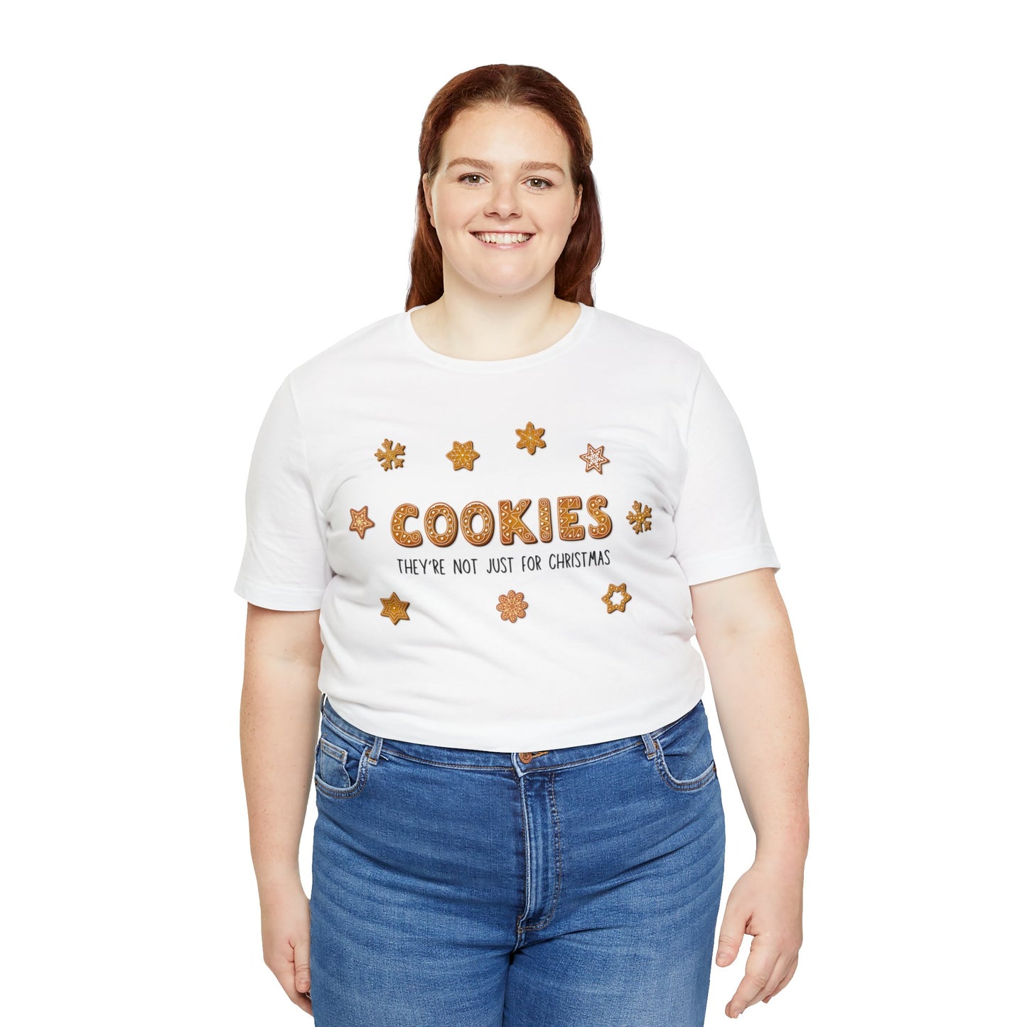 “Cookies: They're Not Just for Christmas” Bella + Canvas 3001 Unisex Jersey Short Sleeve Tee