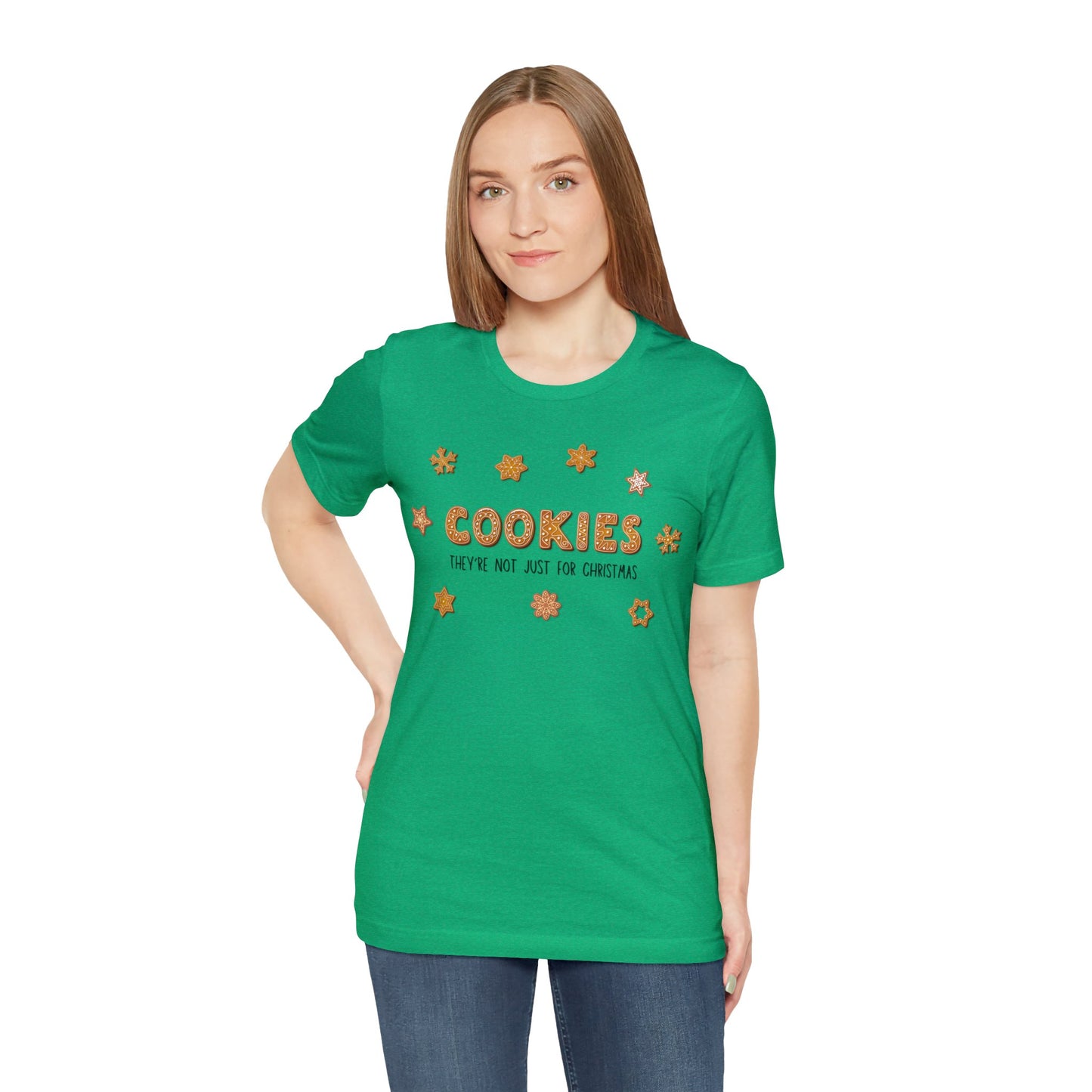 “Cookies: They're Not Just for Christmas” Bella + Canvas 3001 Unisex Jersey Short Sleeve Tee