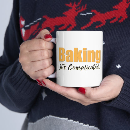 “Baking: It's Complicated...” Glossy White Ceramic Mug 11oz
