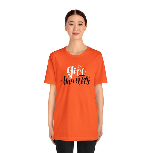 Happy Thanksgiving: "give thanks" w/Leaves Design T-Shirt