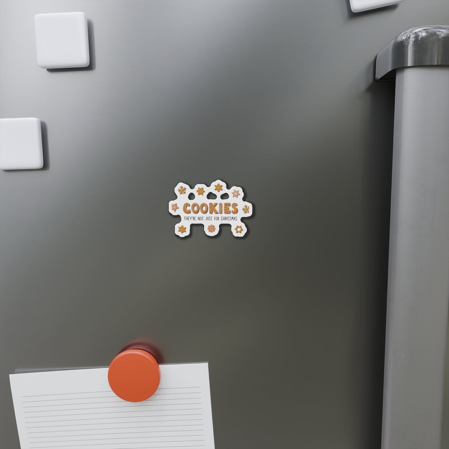 “Cookies: They're Not Just for Christmas” Die-Cut Magnets