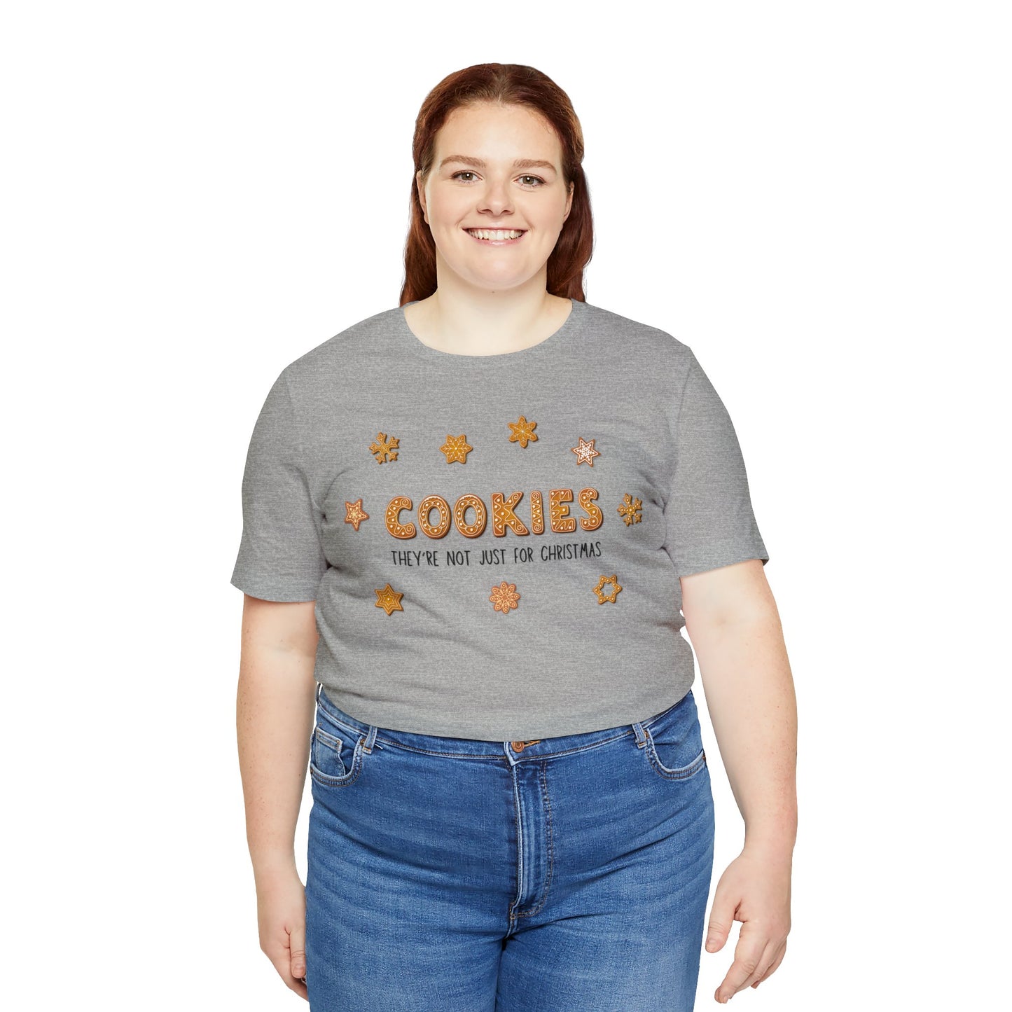 “Cookies: They're Not Just for Christmas” Bella + Canvas 3001 Unisex Jersey Short Sleeve Tee