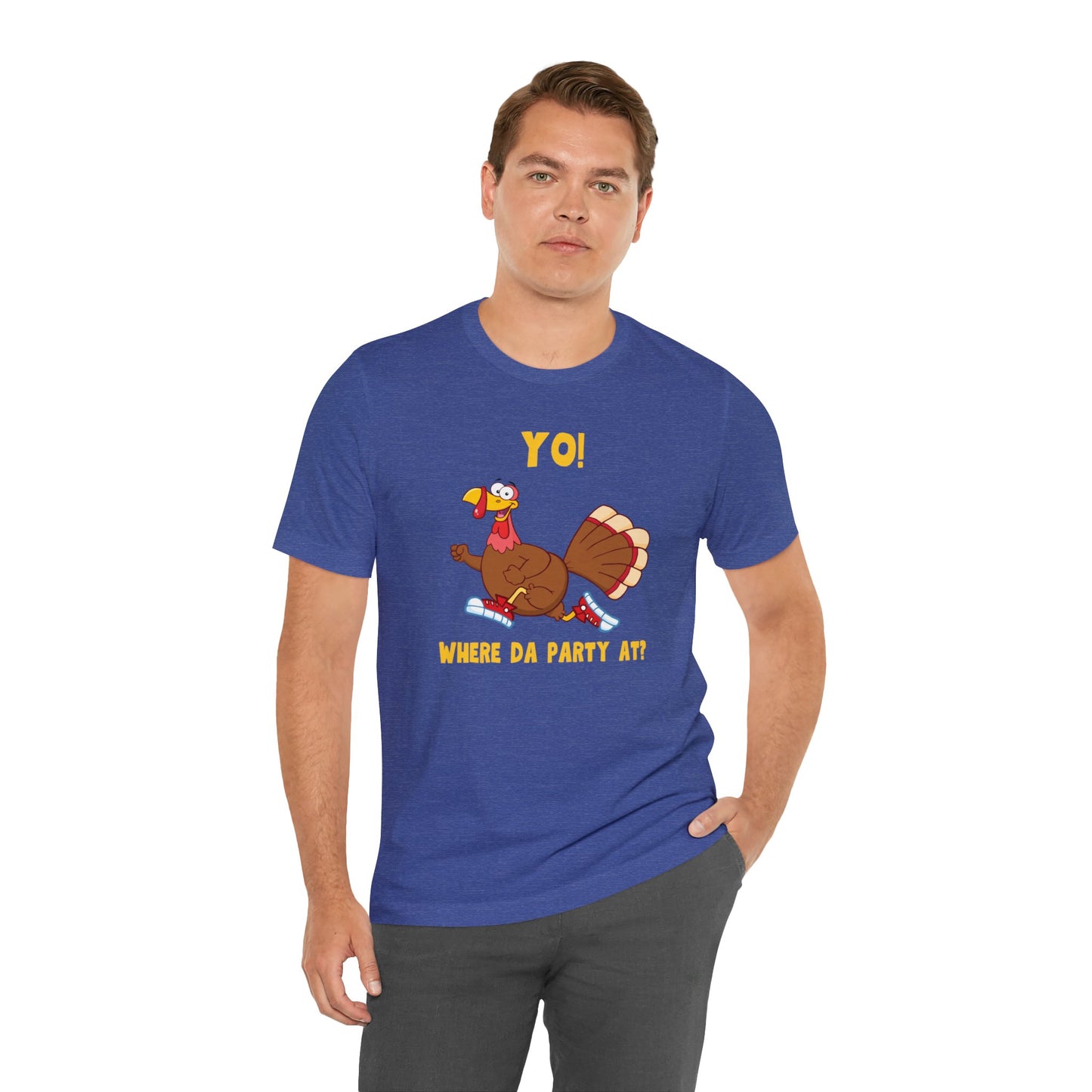 Jerky Turkey: “Yo! Where Da Party At?” Thanksgiving Novelty T-Shirt