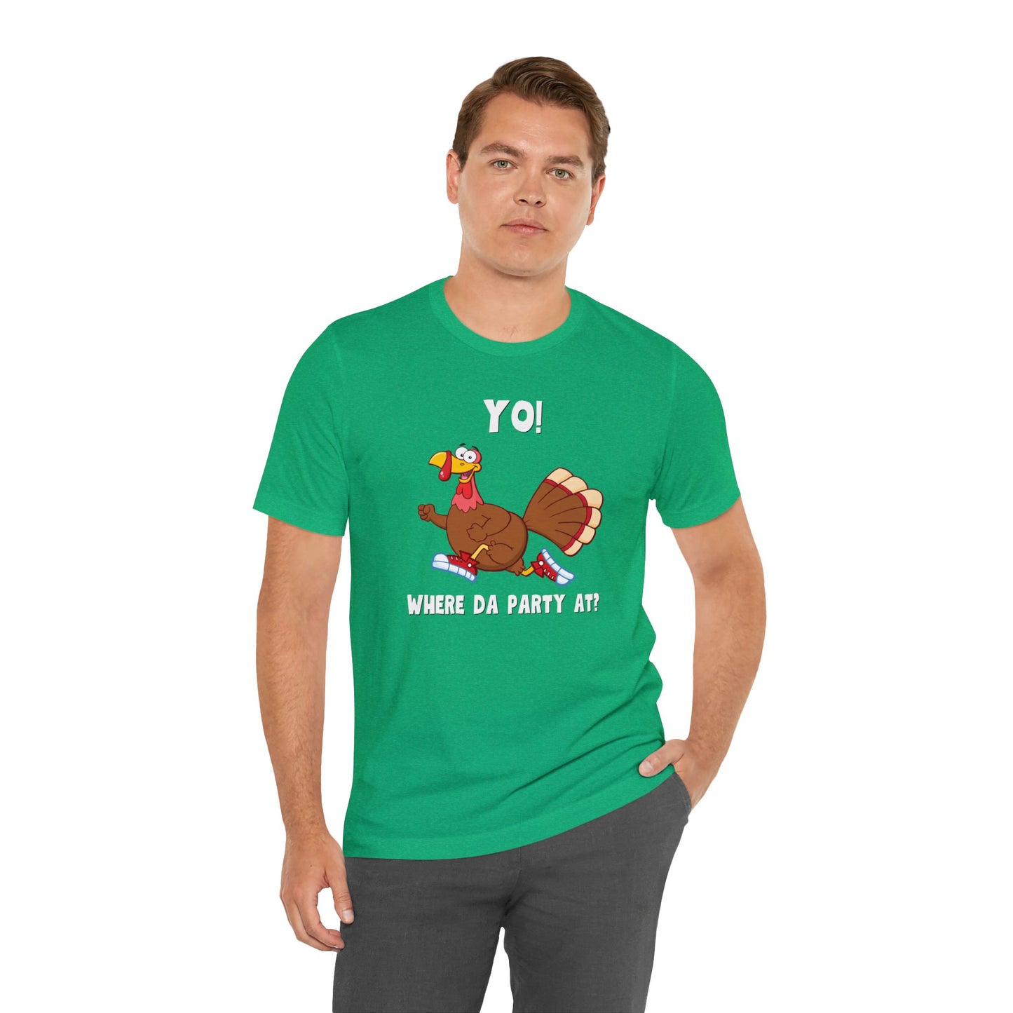 Jerky Turkey: “Yo! Where Da Party At?” Thanksgiving Novelty T-Shirt